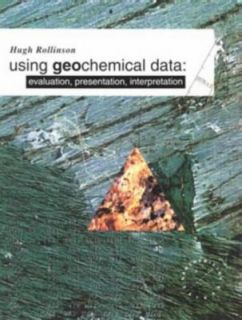 Using Geochemical Data Evaluation, Presentation, Interpretation by H 