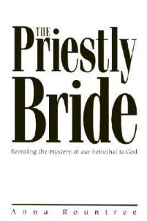 The Priestly Bride by Anna Rountree 2001, Paperback