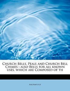 church bells peals and church bell chimes also bells time
