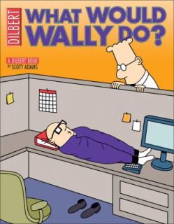 What Would Wally Do by Scott Adams 2006, Paperback