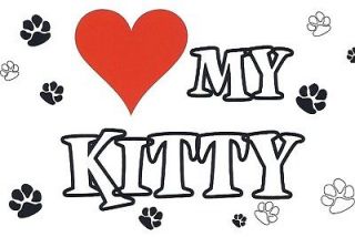 Love My Kitty Vinyl Cat Decal Stickers~ 2pk great gifts for the cat 