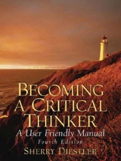 Becoming a Critical Thinker by Sherry Diestler 2004, Paperback