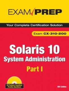 Solaris 10 System Administration Pt. 1 by Bill Calkins 2008, Paperback 