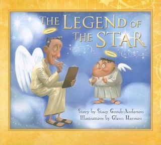The Legend of the Star by Stacy Gooch Anderson 2009, Hardcover