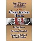 Three African America​n Classics Up from Slavery/Souls B