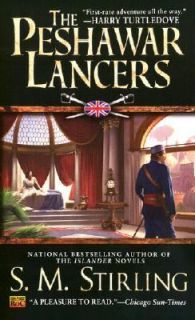 The Peshawar Lancers by S. M. Stirling 2003, Paperback, Reprint