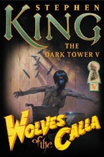 Wolves of the Calla by Stephen King 2003, Hardcover