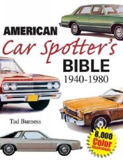   Car Spotters Bible 1940 1980 by Tad Burness 2005, Hardcover