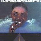 Rhythm & Blues Years by Big Joe Turner (CD, Jan 1986, Rhino (Label))