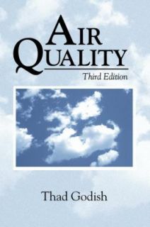 Air Quality by Thaddeus Godish 1997, Hardcover, New Edition, Revised 
