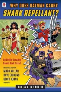   Batman Carry Shark Repellent? And Other Amazing Comic Book Trivia