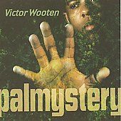 Palmystery by Victor Wooten CD, Apr 2008, Heads Up Records
