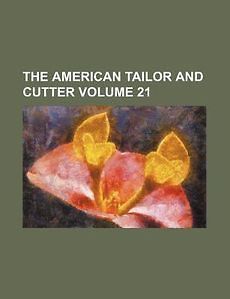 the american tailor and cutter volume 21 new time left