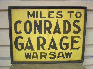 EARLY OLD ORIGINAL CONRADS GARAGE WARSAW WOOD ROAD TRADE SIGN GAS OIL 