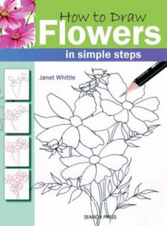 Flowers In Simple Steps by Janet Whittle 2008, Paperback