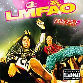 Party Rock [PA] by LMFAO (CD, Jul 2009, Interscope (USA))