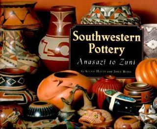 Southwestern Pottery Anasazi to Zuni by Allan Hayes 2003, Paperback 