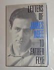 James Agee   LETTERS OF JAMES AGEE TO FATHER FLYE   First Edition 1962