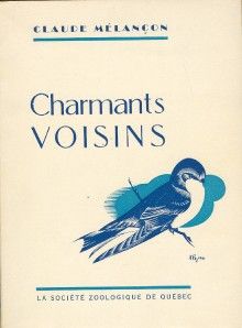 Charmants Voisins Oiseaux Québec Claude Melancon Melançon 1954