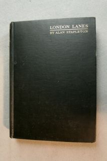 Alan Stapleton   LONDON LANES   1930 1st Edition