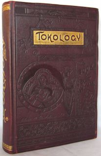TOKOLOGY A BOOK FOR EVERY WOMAN BY ALICE B STOCKHAM WITH PLATES 