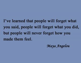  Art Famous Quote, Poet Maya Angelou, People Will Forget What You Said