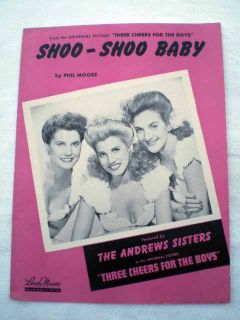 ANDREWS SISTERS SHOO SHOO BABY 1943 SHEET MUSIC