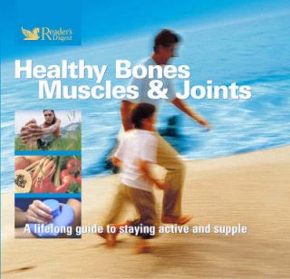 Healthy Bones Muscles and Joints Readers Digest 0276440641