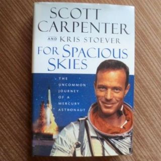   Skies Mercury Space Astronaut  SCOTT CARPENTER; Autographed Singed