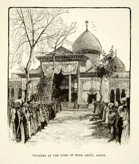   Engraving Photoxylograph Pilgrim Tomb Shah Abdul Azim Persia Iran Art
