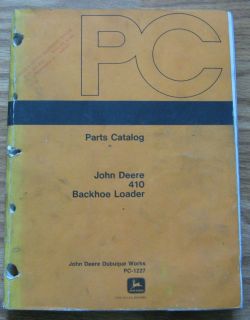 John Deere 410 Backhoe Tractor Loader Parts Catalog Manual JD PC1227 