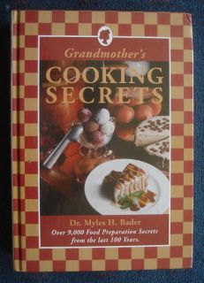 Grandmothers Cooking Secrets Dr Myles H Bader 2001