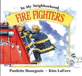 Fire Fighters by Paulette Bourgeois 1998, Hardcover