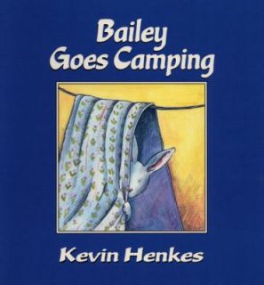Bailey Goes Camping by Kevin Henkes 1985, Hardcover