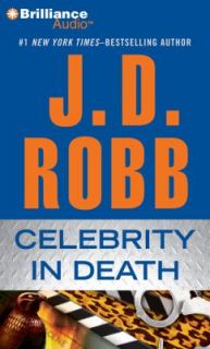 Celebrity in Death 34 by Nora Roberts and J. D. Robb 2012, CD 