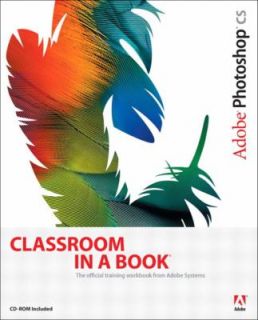 Adobe Photoshop CS Classroom in a Book by Adobe Creative Team 2003, CD 