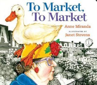 To Market, to Market by Anne Miranda 2007, Board Book