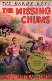 The Missing Chums No. 4 by Franklin W. Dixon 2004, Hardcover, Reprint 