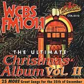 The Ultimate Christmas Album, Vol. 2 WCBS FM 101.1 (CD, Mar 2006 