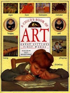 Childs Book of Art Great Pictures, First Words by Lucy Micklethwait 