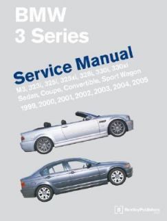 BMW 3 Series E46 Service Manual M3, 323i, 323ci, 325i, 325ci, 325xi 