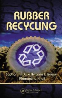  Rubber Recycling by W. H. C. Bassetti 2005, Hardcover