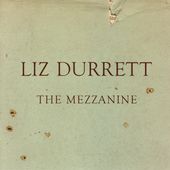 The Mezzanine by Liz Durrett CD, Jan 2006, Warm Records