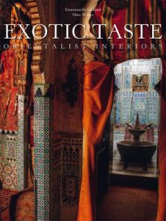 Exotic Taste Orientalist Interiors by Emmanuelle Gaillard 2011 