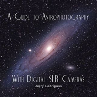 Guide to Astrophotography with Digital SLR Cameras by Jerry 