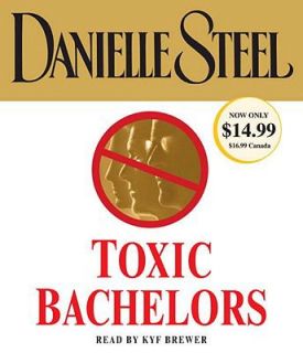 Toxic Bachelors by Danielle Steel 2006, Paperback, Abridged
