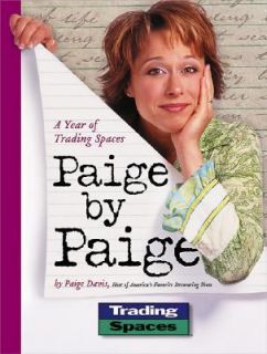 Paige by Paige A Year of Trading Spaces by Paige Davis 2003, Paperback 
