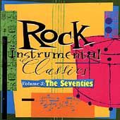 Rock Instrumental Classics, Vol. 3 The Seventies CD, Mar 1994, Rhino 
