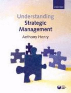 Understanding Strategic Management by Anthony Henry 2008, Paperback 