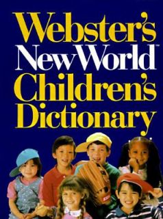 Websters New World Childrens Dictionary by Websters New World Staff 